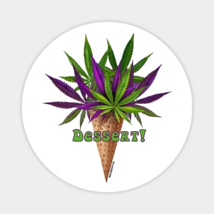 Weed Dessert weed leaf cone Magnet